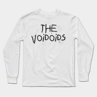 THE VOIDOIDS Long Sleeve T-Shirt